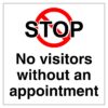 Stop No Visitors Without An Appointment Sign