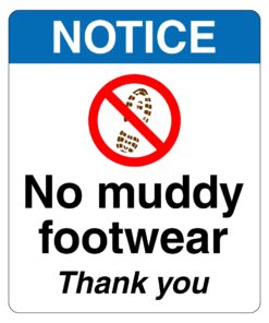 Notice No Muddy Footwear Thank You Sign