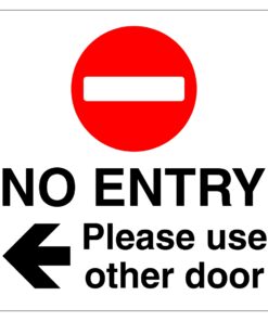 No Entry Please Use Other Door (Arrow Left) Sign