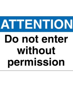 Attention Do Not Enter Without Permission Sign