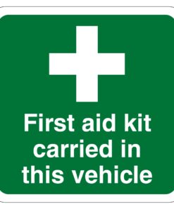 First Aid Kit Carried In This Vehicle Sign