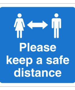 Please Keep A Safe Distance Sign