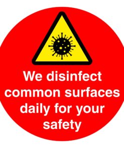 We Disinfect Common Surfaces Sign