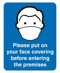Please Put On Your Face Covering Sign