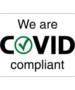 We Are Covid Compliant Sign