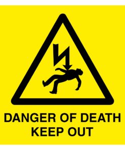 Danger Of Death Keep Out Sign