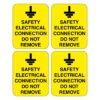 Safety Electrical Connection Do Not Remove Sign x4