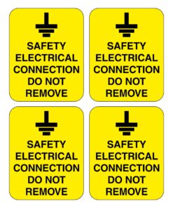Safety Electrical Connection Do Not Remove Sign x4
