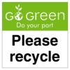 Go Green Please Recycle Sign