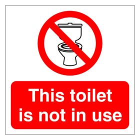 This Toilet Is Not In Use Sign  Aston Safety Signs