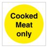 Cooked Meat Only Sign