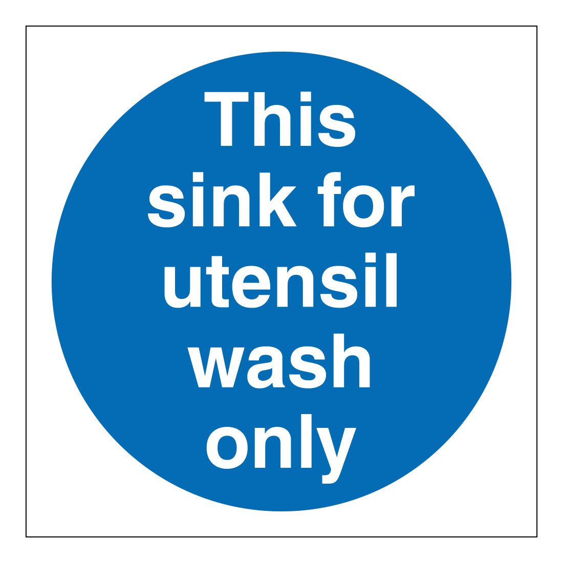 This sink for utensil wash only kitchen catering safety sign 