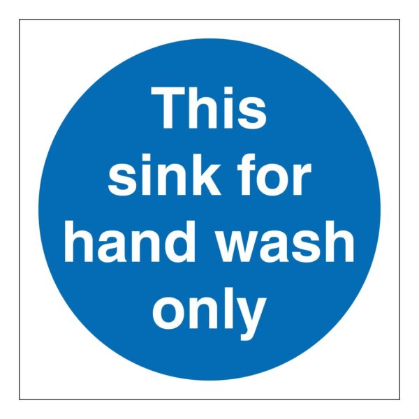 This Sink For Hand Wash Only Hygiene Safety Sign. 100mm x 100mm self adhesive. blue background with white text