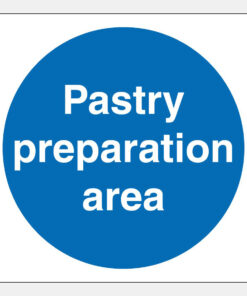Pastry Preparation Area Sign. 100mm x 100mm self adhesive. blue background with white text