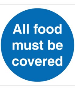 All Food Must Be Covered Sign. 100mm x 100mm self adhesive. blue background with white text