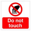 Do Not Touch Sign