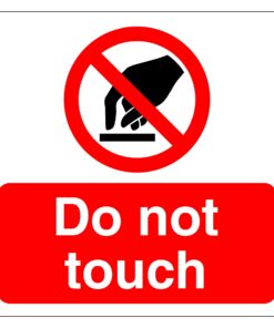 Do Not Touch Sign