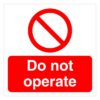 Do Not Operate Sign