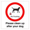 No Fouling Please Clean Up After Your Dog Sign