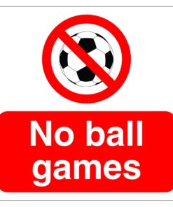 No Ball Games Sign