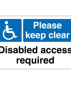 Keep Clear Disabled Access Required Sign