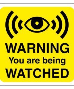 Warning You Are Being Watched Sign