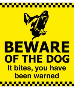 Beware Of The Dog It Bites Sign