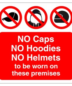 No Caps No Hoodies Sign