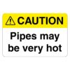 Caution Pipes May Be Very Hot Sign