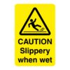 Caution Slippery When Wet Sign