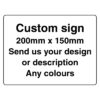 Your Own Design Self Adhesive Sign