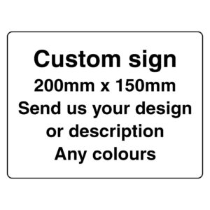 Your Own Design Self Adhesive Sign