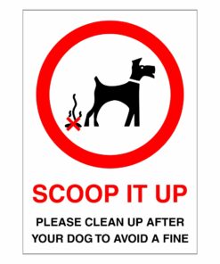 Scoop It Up - Dog Fouling Sign