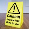 Free Standing A Board - Caution Paslode Nail Guns In Use