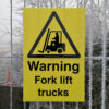 Warning Fork Lift Trucks - Corex Fence Sign