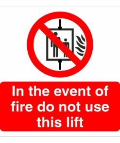 In The Event Of Fire Do Not Use This Lift Sign