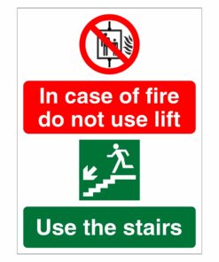 In The Event Of Fire Do Not Use This Lift Use The Stairs Sign