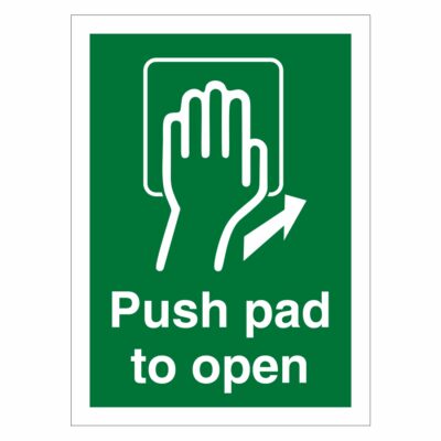 Push Pad To Open Sign - Aston Safety Signs