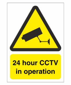 24 Hour CCTV In Operation Sign