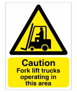 Caution Forklift Trucks Operating In This Area Sign