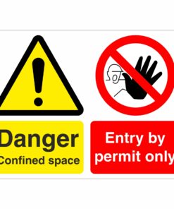 Danger Confined Space - Entry By Permit Only Sign