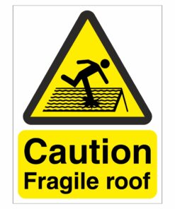 Caution Fragile Roof Sign
