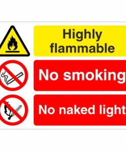 Highly Flammable/No Smoking/No Naked Light Sign