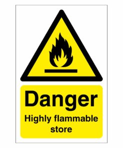 Danger Highly Flammable Store Sign