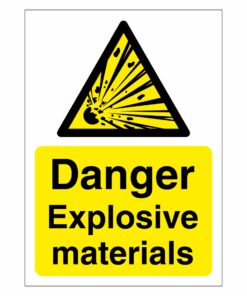 Danger Explosive Materials Sign