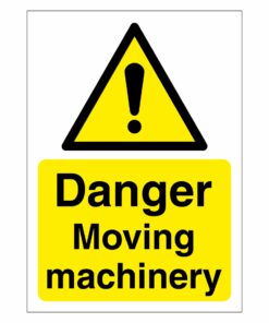 Danger Moving Machinery Sign