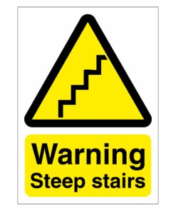 Warning Steep Stairs Sign