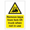 Remove Keys From Fork Lift Truck When Not In Use Sign