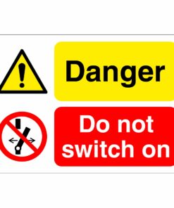 Danger Do Not Switch On - Multi Sign