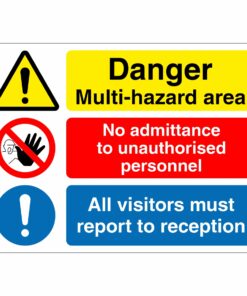 Danger Multi Hazard Area No Admittance - Multi Sign